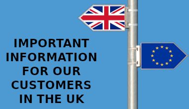 Important Information For Our Customers In The UK